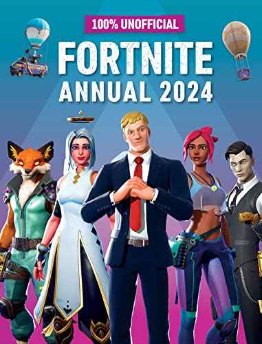 100% Unofficial Fortnite Annual 2024