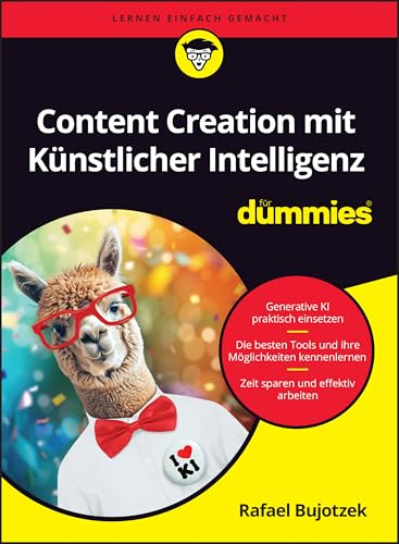 Content Creation mit Künstlicher Intelligenz für Dummies