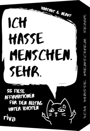 Ich hasse Menschen. Sehr. – 55 fiese Affirmationen