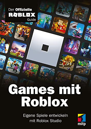 Games mit Roblox: Der offizielle Roblox Guide