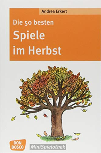Die 50 besten Spiele im Herbst (Don Bosco MiniSpielothek)