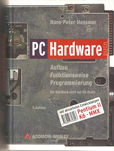 PC Hardwarebuch . Aufbau, Funktionsweise, Programmierung