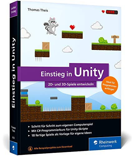 Einstieg in Unity: Schritt für Schritt zum eigenen Computerspiel