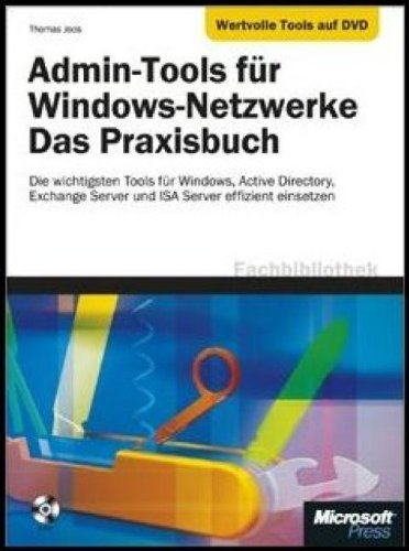 Admin-Tools für Windows-Netzwerke - Das Praxisbuch