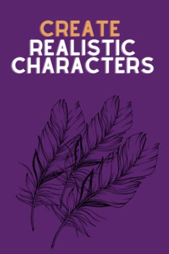 Create Realistic Character: Dein Autoren Notizbuch