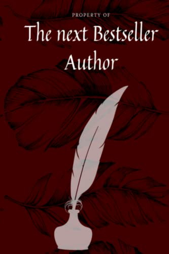 The next Bestseller Author: Dein Autoren Notizbuch