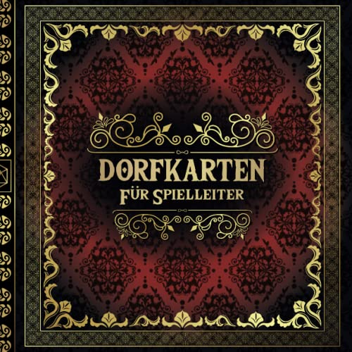 Dorfkarten für Spielleiter: 50 einzigartige und anpassbare Regionale Karten für DnD-Tabletop-Rollenspiele