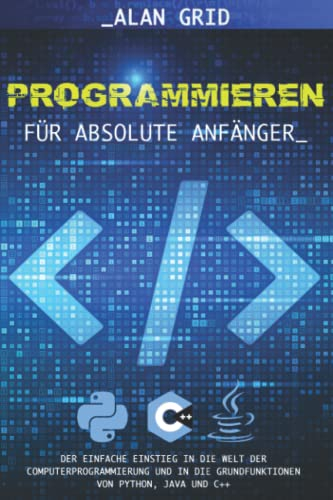 Programmieren für Absolute Anfänger