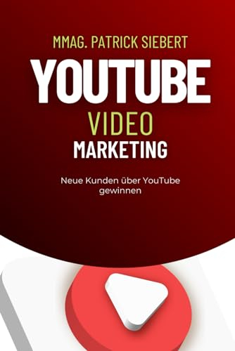 YouTube Video Marketing: Neue Kunden über YouTube gewinnen