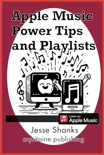 Apple Music Power Tips and Playlists (Aquitaine Programming)