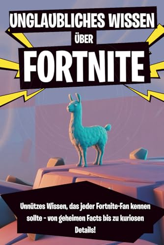 Unglaubliches Wissen über Fortnite