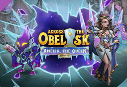 Across the Obelisk: Amelia, the Queen