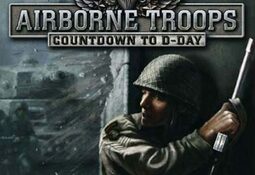Airborne Troops: Countdown to D-Day