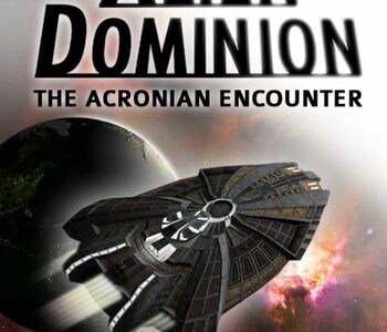 Alien Dominion: The Acronian Encounter