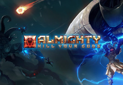 Almighty Kill Your Gods