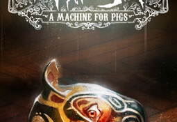 Amnesia: A Machine for Pigs