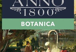 Anno 1800 Botanica