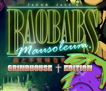 Baobabs Mausoleum Grindhouse Edition