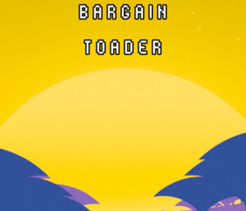 Bargain Toader