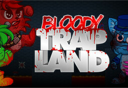 Bloody Trapland