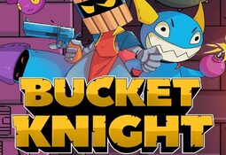 Bucket Knight