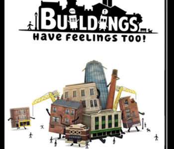 Buildings Have Feelings Too!