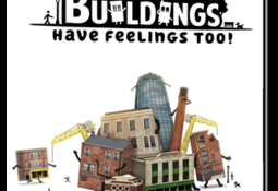 Buildings Have Feelings Too!