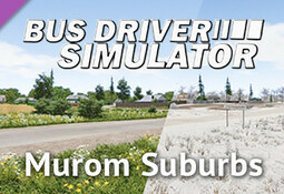 Bus Driver Simulator - Murom Suburbs