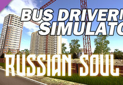 Bus Driver Simulator - Russian Soul