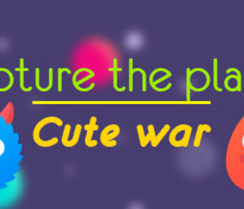 Capture the planet: Cute War