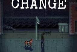 CHANGE: A Homeless Survival Experience
