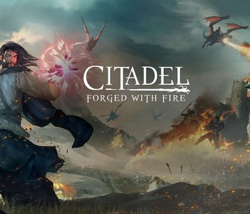 Citadel: Forged with Fire