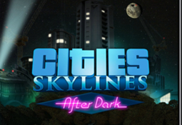 Cities Skylines - After Dark