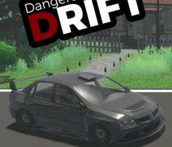 Dangerous Drift