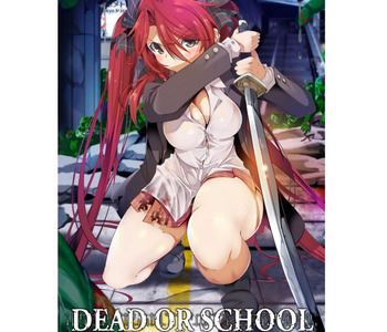 Dead or School