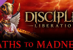 Disciples: Liberation - Paths to Madness