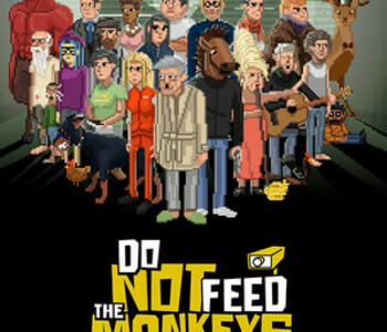 Do Not Feed the Monkeys