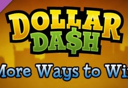Dollar Dash: DLC1 More Ways to Win