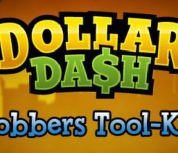 Dollar Dash: DLC2 Robbers Tool-Kit