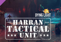 Dying Light - Harran Tactical Unit Bundle