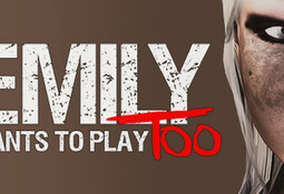 Emily Wants to Play Too