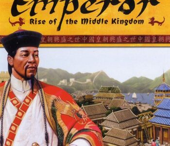 Emperor: Rise of the Middle Kingdom