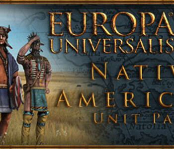 Europa Universalis IV: Native Americans Unit Pack