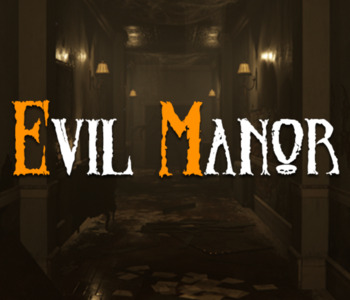 Evil Manor