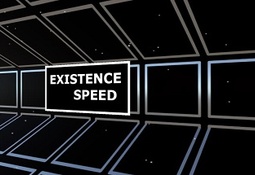 Existence speed