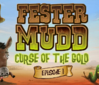 Fester Mudd: Curse of the Gold - Episode 1