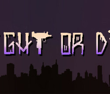 Fight or Die