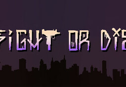 Fight or Die