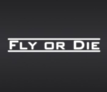 Fly Or Die