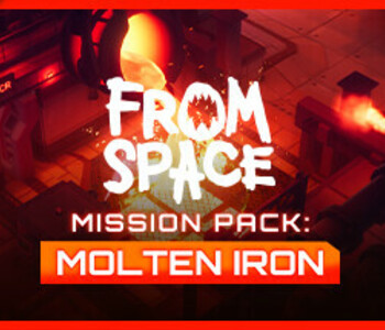 From Space - Mission Pack: Molten Iron